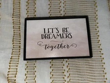 Let’s Be Dreamers Together Decorative Boho Rustic Wooden Frame Wall Art
