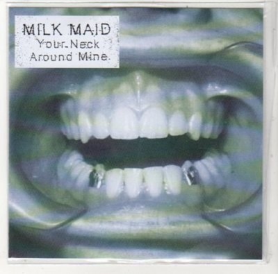 (DK534) Milk Maid, Your Neck Around Mine - 2012 DJ CD