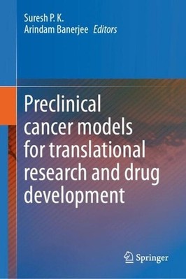 Preclinical cancer models for translational research and drug development by Sur