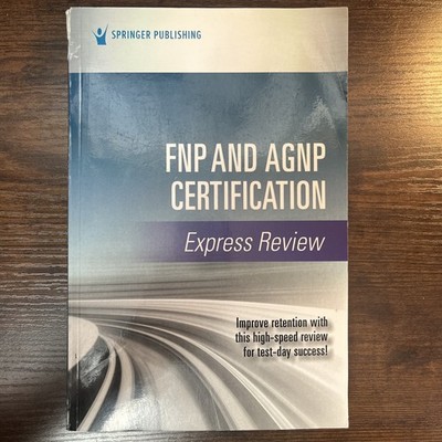 FNP and AGNP Certification Express Review, Springer Publishing Company, Excellen