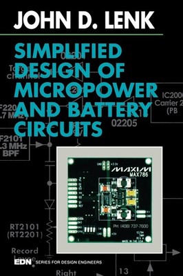Simplified Design of Micropower and Battery Circuits (EDN Series for Design ...