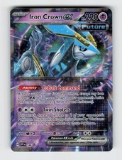 iron crown pokemon card price ex - 206/162 - SV05: Temporal Forces This attacks damage isnt affected by Weakness or Resistance pokemon SV05: Temporal Forces Iron