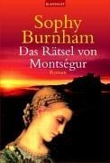 Das Rätsel von Montsegur. von Sophy Burnham | Buch | Zustand gut