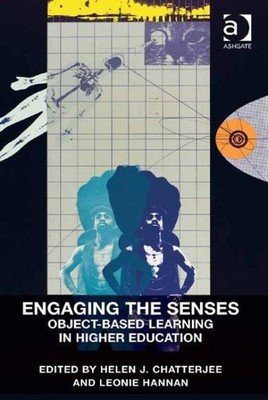 Engaging the Senses : Object-Based Learning in Higher Education, Hardcover by...