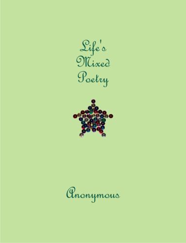 Life's Mixed Poetry by Anonymous, Anonymous, Like New Used, Free shipping in ...