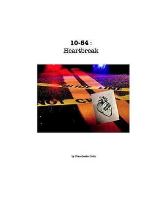 10-54: Heartbreak, Francheska Colon