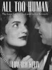 All Too Human: The Love Story of Jack and Jackie Kennedy - Hardcover - GOOD