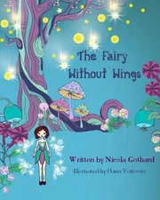 The Fairy Without Wings by Nicola Gothard (English) Paperback Book