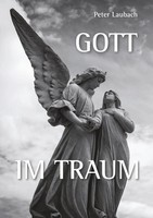 Gott Im Traum | Peter Laubach | Taschenbuch | 276 S. | Deutsch | 2020