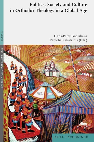Politics, Society And Culture In Orthodox Theology In A Global Age Hans-Pet ...-image