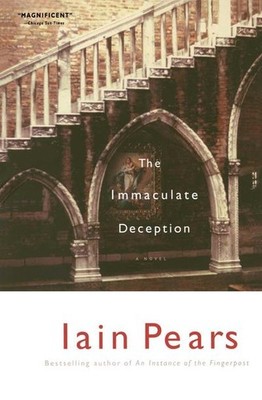 The Immaculate Deception Iain Pears