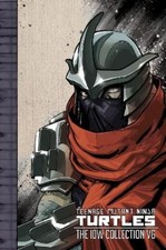 Kevin Eastman Tom Teenage Mutant Ninja Turtles: The IDW Collection Vo (Hardback)