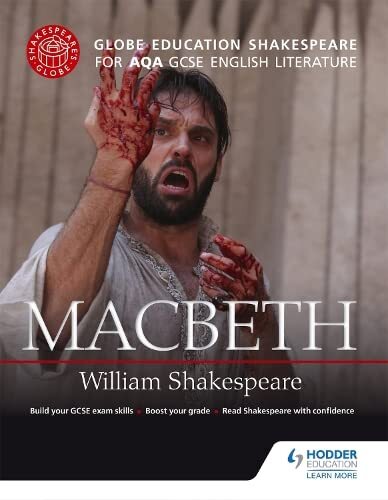 Globe Education Shakespeare: Macbeth for AQA GCSE English Literature By Globe E