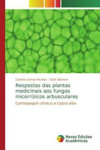 Thumbnail - Respostas Das Plantas Medicinais Aos Fungos Micorrízicos Arbusculares