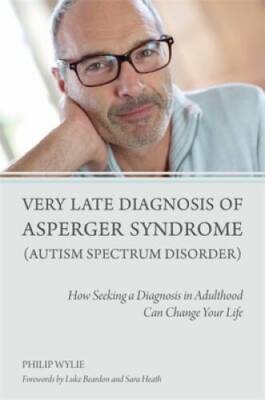 Very Late Diagnosis of Asperger Syndrome (Autism Spectrum Disorder): How  - GOOD