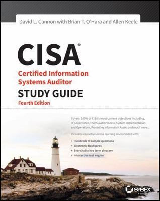 CISA Certified Information Systems Auditor Study Guide, 4th Edition, Cannon, Dav