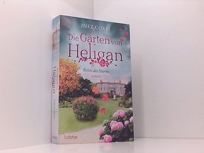 Die Gärten von Heligan - Boten des Sturms: Roman (Die verlorenen Gärten, Band 3)