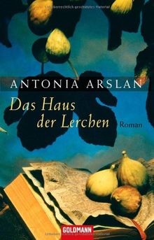 Das Haus der Lerchen: Roman von Antonia Arslan | Buch | Zustand gut