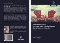 Alobwede Ngome | De Bakassi-Vraag Een Bevroren Conflict Tussen Kameroen En...