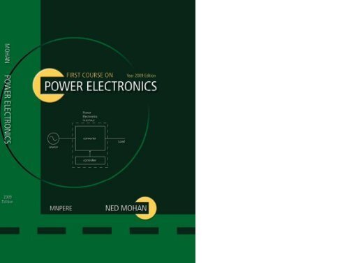 FIRST COURSE ON POWER ELECTRONICS By Ned Mohan Hardcover Excellent 