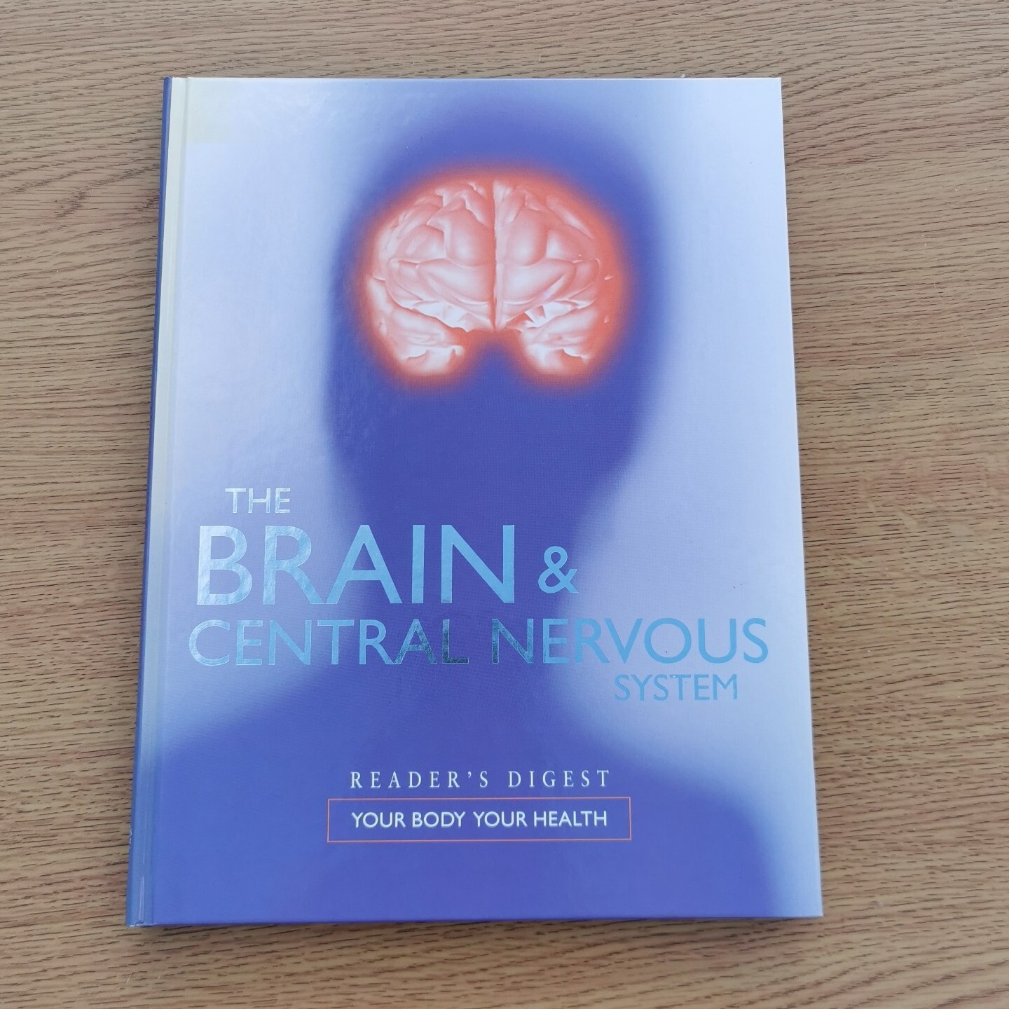 The Brain & Central Nervous System, Reader’s Digest (Hardcover, 2000)