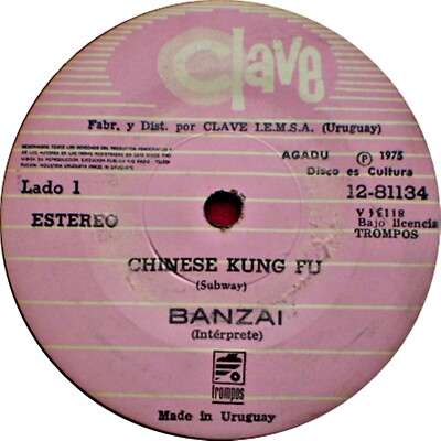 BANZAI - CHINESE KUNG FU / RYTHME KING FU - 7'' -  URUGUAY