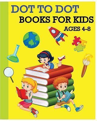 Dot to Dot Books for Kids Ages 4-8 : Children's Activity Books 100 ...