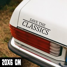 AUTO AUFKLEBER "SAVE THE CLASSICS" 20X6CM OLDTIMER JDM TUNING STICKER #0285