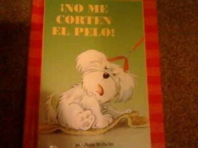 No Me Corten El Pelo! - Paperback, by Hans Wilhelm - Very Good