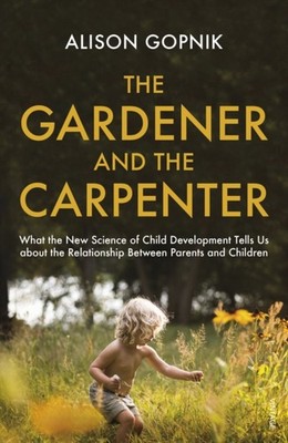 GARDENER & THE CARPENTER by Alison Gopnik Paperback Self Help Business