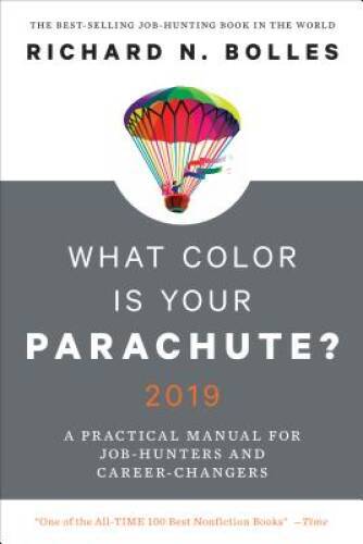 What Color Is Your Parachute? 2019: A Practical Manual for Job-Hunters an - GOOD