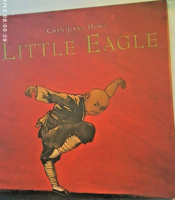 Little Eagle - Hardcover By Jiang Hong, Chen  Kung Fu Martial Art China GOOD