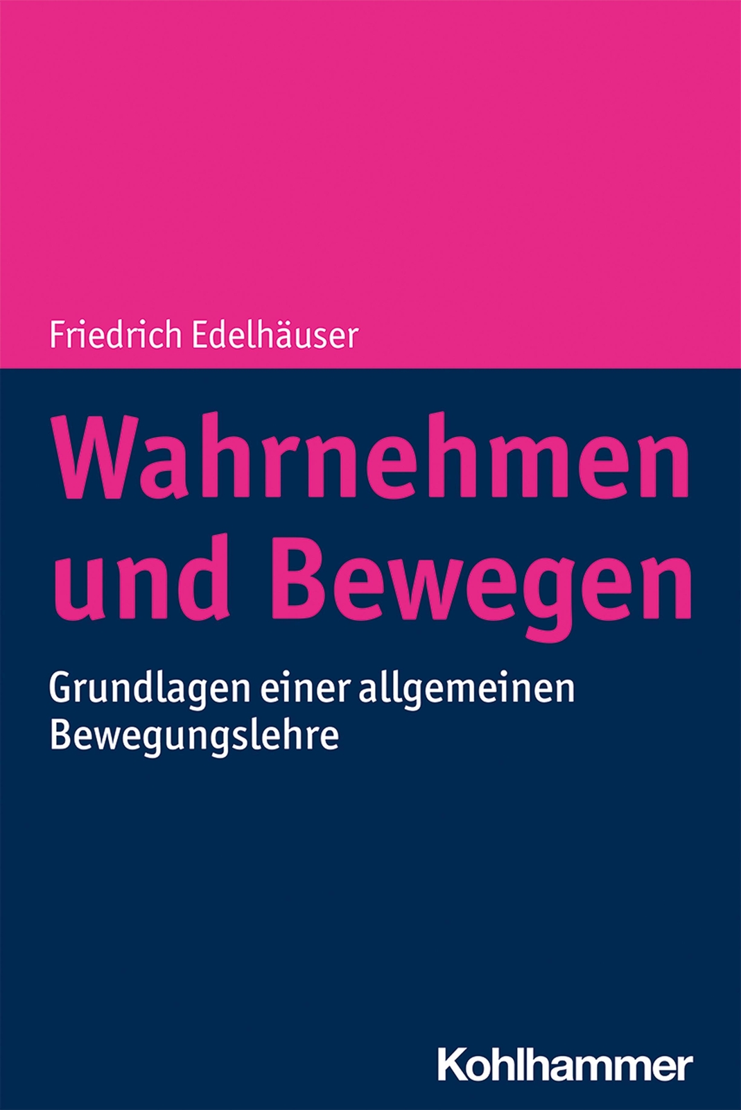 Thumbnail - Wahrnehmen Und Bewegen Friedrich Edelhäuser