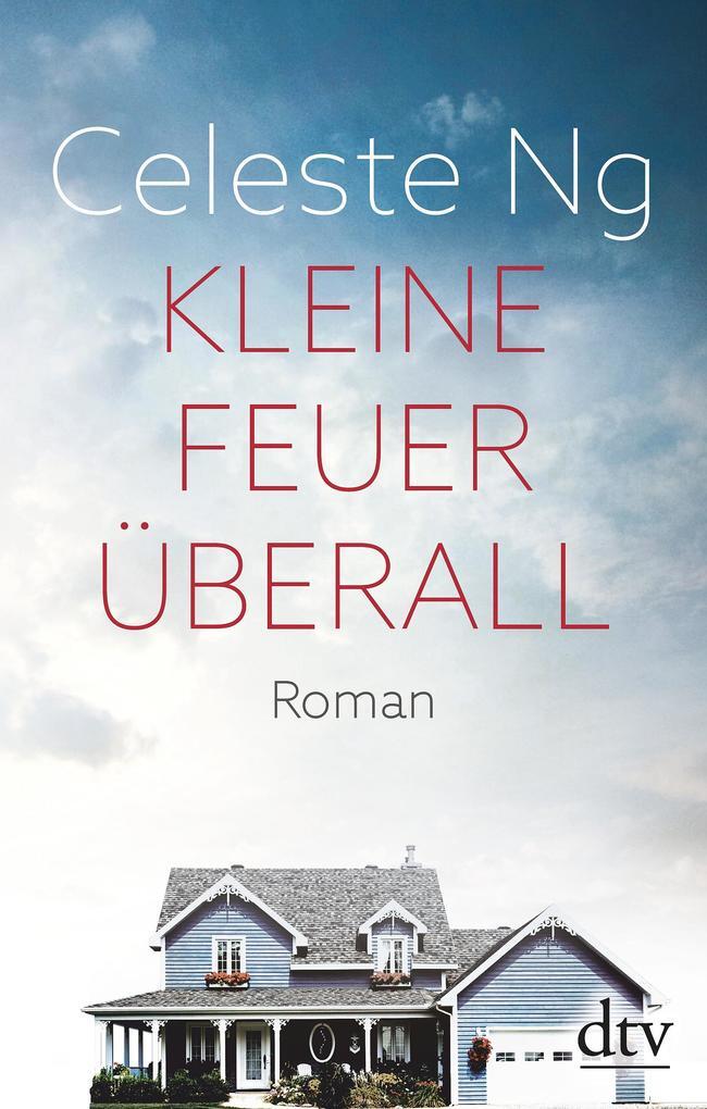 Thumbnail - Kleine Feuer Überall | Celeste Ng | 2018 | Deutsch | Little Fires