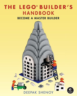 The LEGO Builder's Handbook Become a Master Builder Deepak Shenoy Buch Englisch