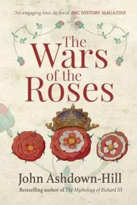 John Ashdown-Hill | The Wars of the Roses | Taschenbuch | Englisch (2017)