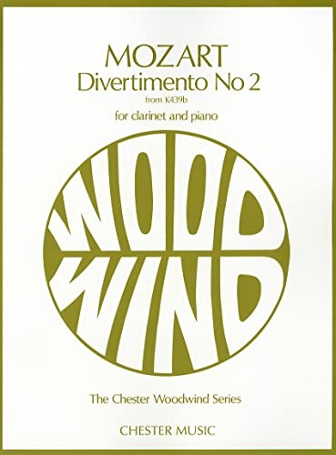 Divertimento No 2, from K439b for Clarinet and Piano (Chester Woodwind) By Geor