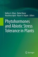 Phytohormones And Abiotic Stress Tolerance In Plants Nafees A. Khan
