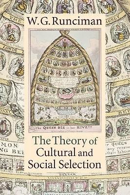 The Theory of Cultural and Social Selection Runciman Paperback 9780521136143
