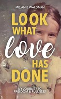 Melanie Waldman | Look What Love Has Done | Taschenbuch | Englisch (2024)