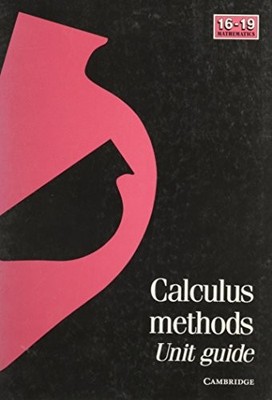 Calculus Methods Unit Guide (School Mathematics Project 16-19),S