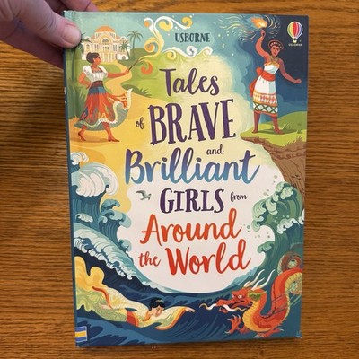 Usborne Tales Of Brave & Brilliant Girls From Around The World Hardcover