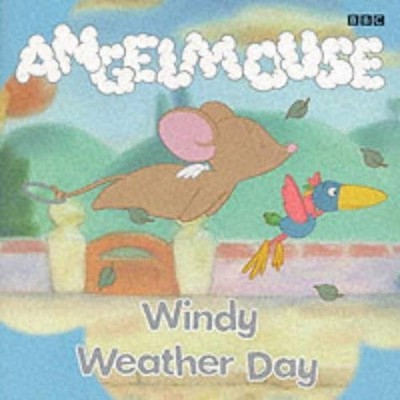 Angelmouse- Windy Weather Day(Pb): Storybook 2 by BBC 0563556757 FREE Shipping