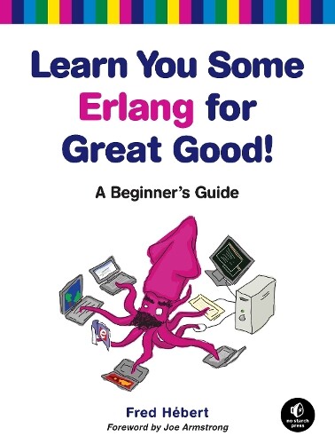 Thumbnail - Fred Hebert Learn You Some Erlang For Great Good (taschenbuch)