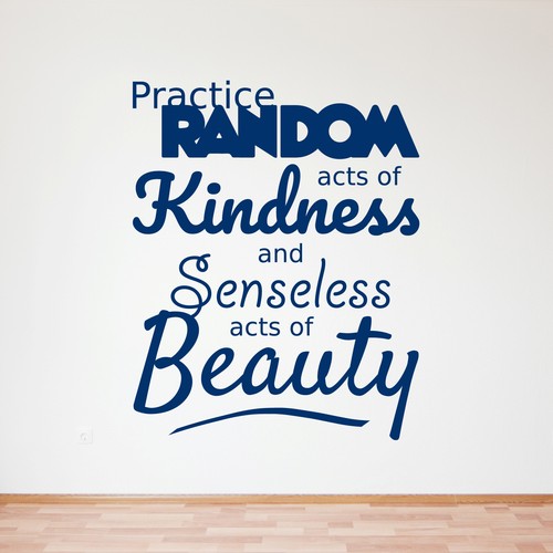 Practice Random Acts Of Kindness And Senseless Acts Of Beauty - Wall Art Quote - 第 10/20 張圖片