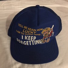Tell Me Again How Lucky I am To Work Here Blue Trucker Hat Cap Made In USA