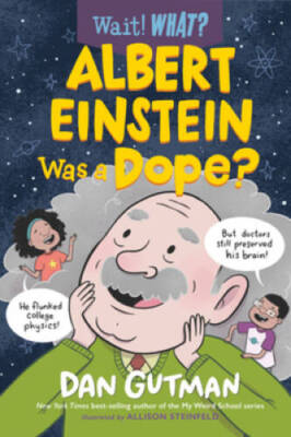 Albert Einstein Was a Dope (Wait What) - Hardcover - ACCEPTABLE