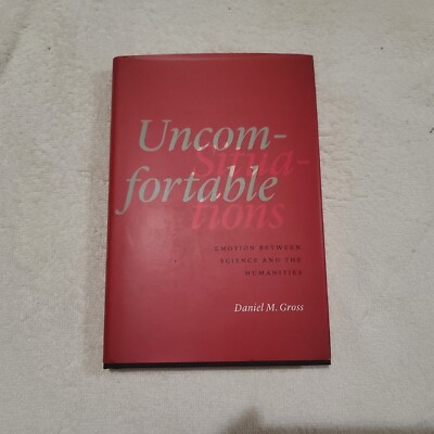 Uncomfortable Situations: Emotion between Science and the Humanities HC 