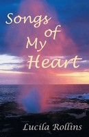 Lucila Rollins | Songs Of My Heart | Taschenbuch | Englisch (2013)