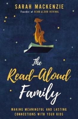 Sarah Mackenzie The Read-Aloud Family (Paperback)